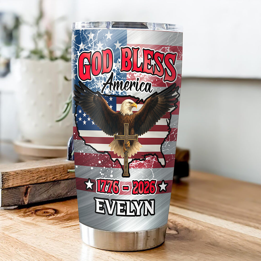 Custom Name Patriotic 250th Anniversary God Bless America Eagle 1776-2026 Fat Tumbler HO82 902254