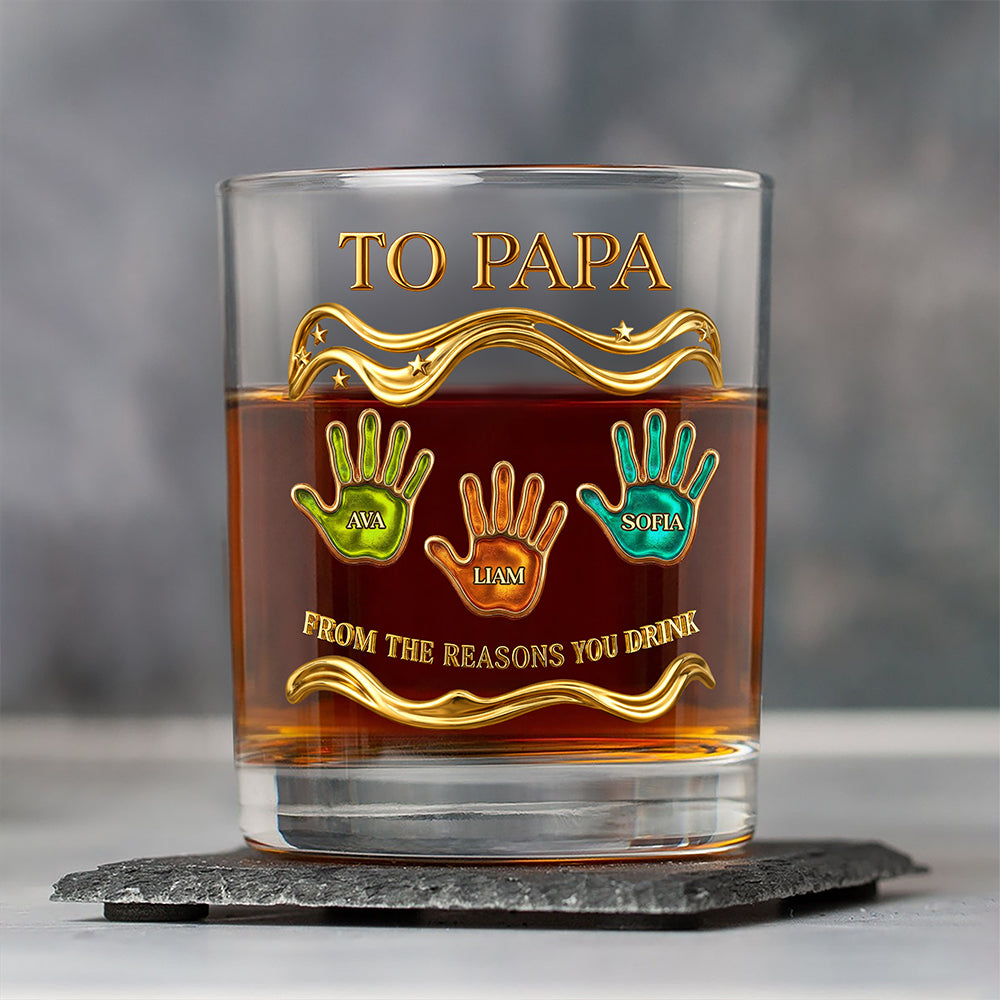 Custom Kid Names To Papa From The Reasons You Drink Whiskey Glass CH07 911230