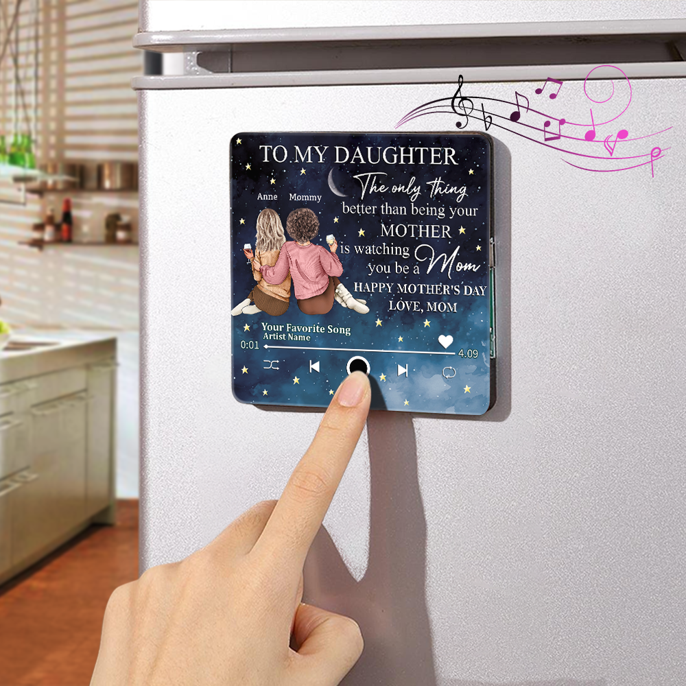 To My Daughter From Mom Happy Mother's Day Personalized Music Fridge Magnet HA75 891972
