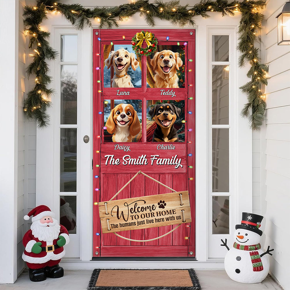 This Humans Just Live Here With Us Door Cover Personalized Gift For Dog Lovers HO82 900258