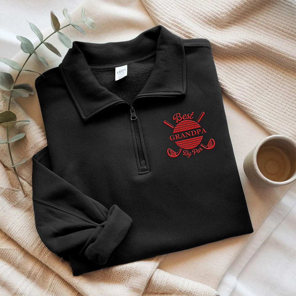 Personalized Best Daddy By Par Golf Quarter Zip Sweatshirt, Unique Golf Enthusiast Gift, Golfers and Coaches Gift HO82 900776