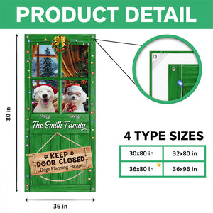 Custom Dog Photo Don't Let The Dog Out No Matter What He Tells You Door Cover HO82 900248