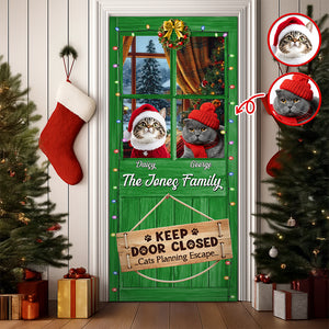 Custom Cat Photo Don't Let The Cat Out No Matter What He Tells You Door Cover HO82 900250