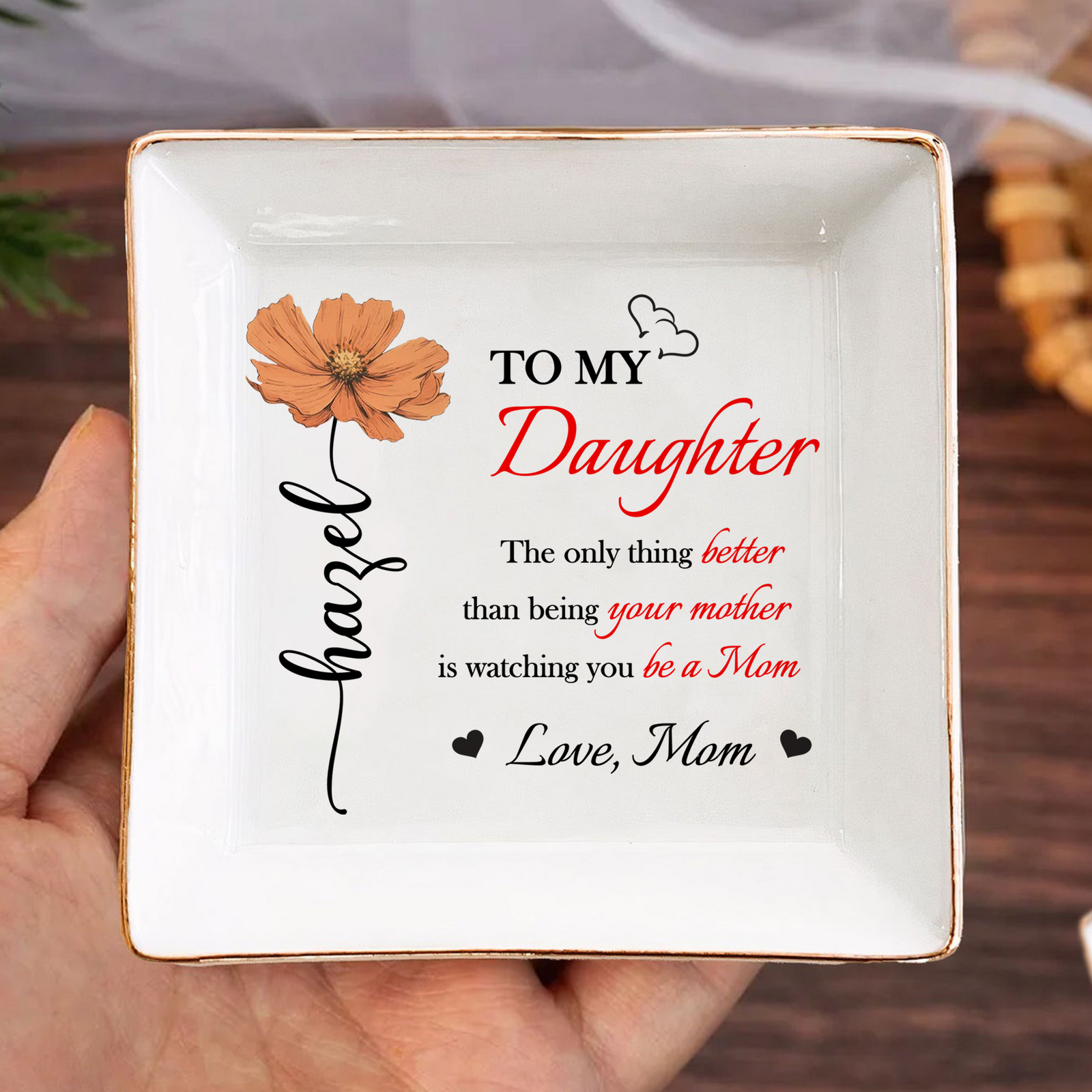 Better Than Being Your Mother is Watching You Be a Mom Personalized Jewelry Dish Gift for Daughter from Mom Ch07 895542