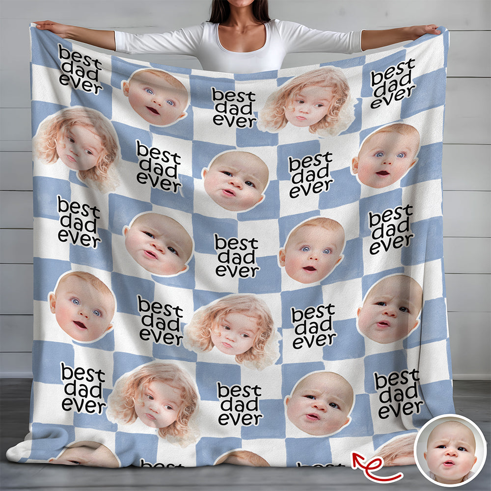 Custom Baby Face Best Dad, Mom Ever Personalized Gift for Parents Blanket HA75 921480