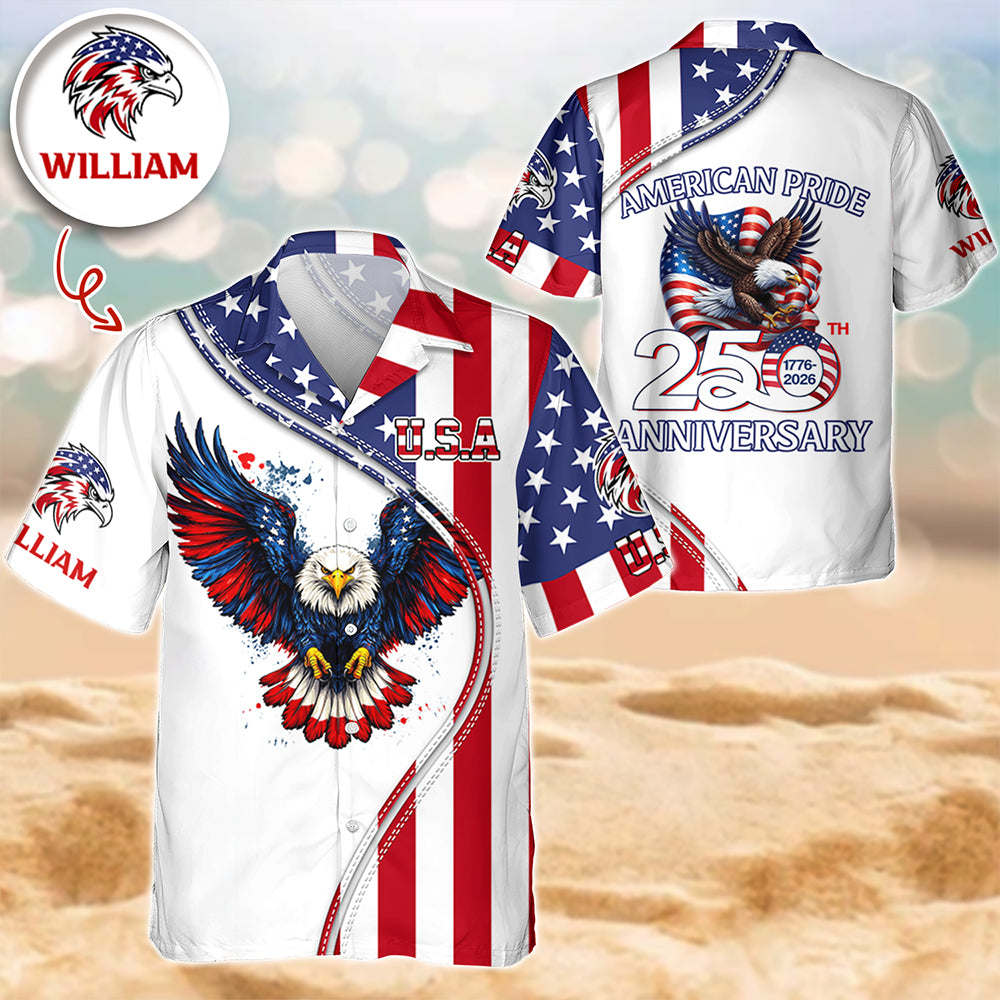 Custom Name American Pride Patriotic 250th Anniversary Eagle Hawaii Shirt HA75 921096