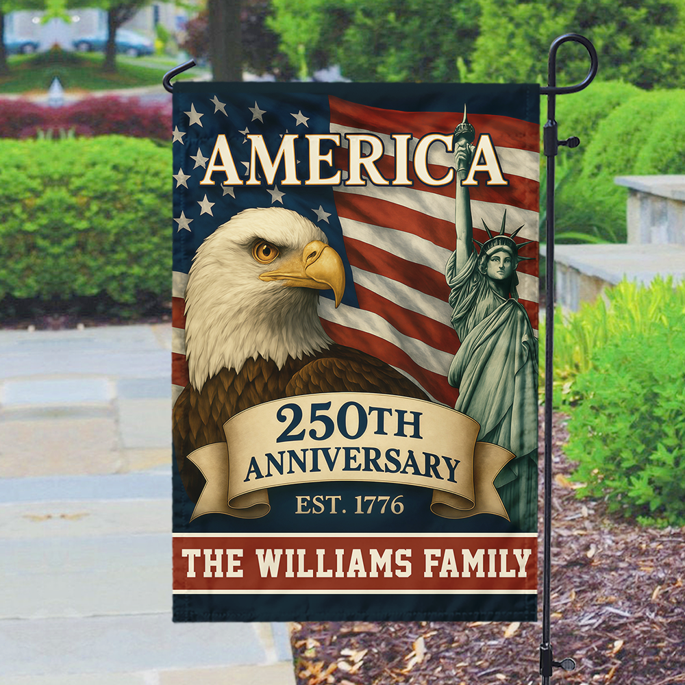 Custom Family Name Celebrate America 250th Anniversary Garden Flag Patriotic Gifts CH07 899150