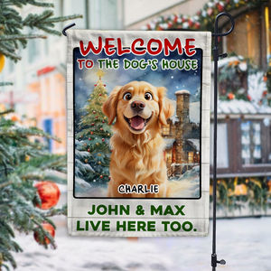 Custom 3D Cute Dog Welcome To The Dog House Decorative Personalized Garden Flag HA75 897936