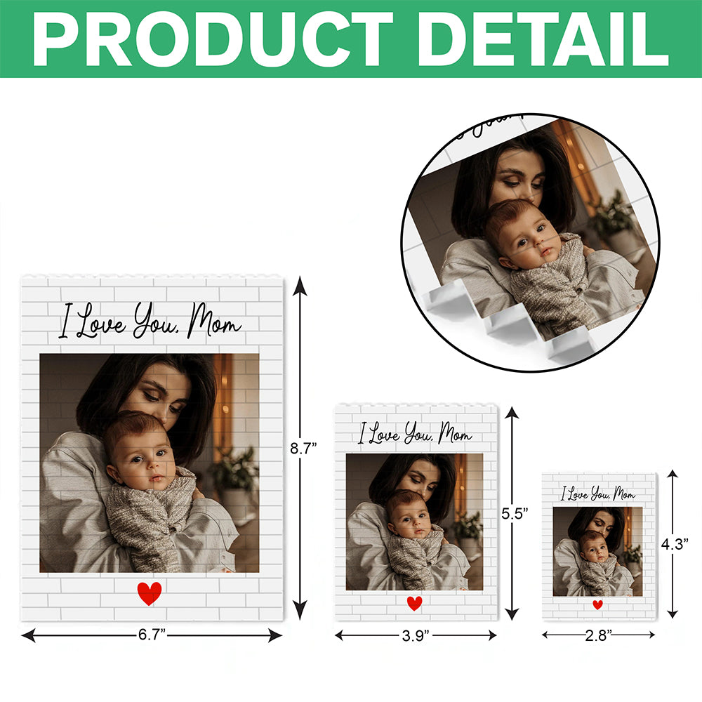 Custom Photo I Love You Mom Happy Mother's Day Building Block CH07 910778