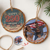 Custom Family Photo Happy 250 Birthday America Wood Slice Ornament HO82 900122