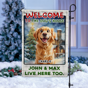 Custom 3D Cute Dog Welcome To The Dog House Decorative Personalized Garden Flag HA75 897936