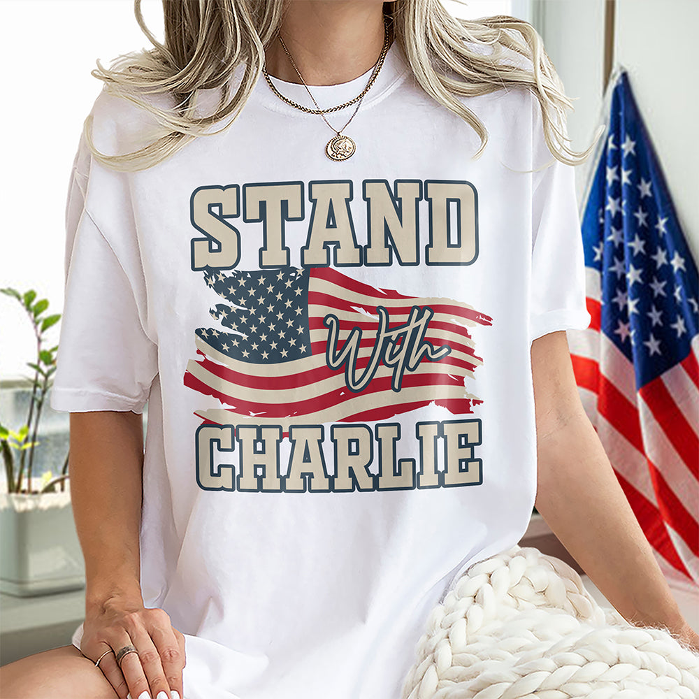 Stand With Charlie Kirk Bright Shirt TH10 64431
