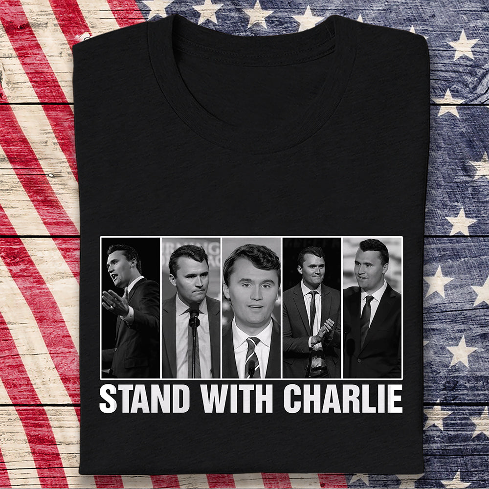 Stand With Charlie Kirk Dark Shirt TH10 64443