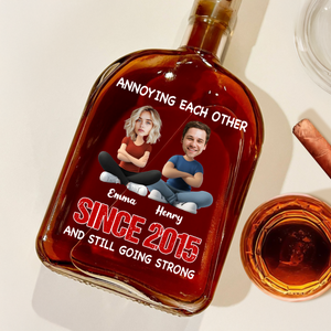 Custom Funny Face Annoying Each Other And Still Going Strong Whiskey Bottle LM32 893795