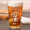 Custom Photo Life Would Be Boring Without Me Dog Cat Print Beer Glass HA75 892392