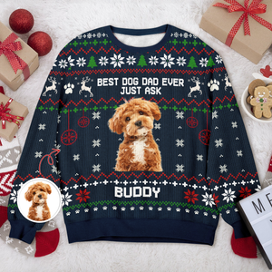 Custom Photo Best Dog Dad, Dog Mom Ever Just Ask Christmas Ugly Sweater TH10 896077