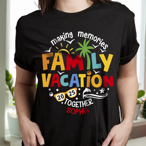 Personalized Family Vacation 2025 Making Memories Together Dark Shirt LM32 893811