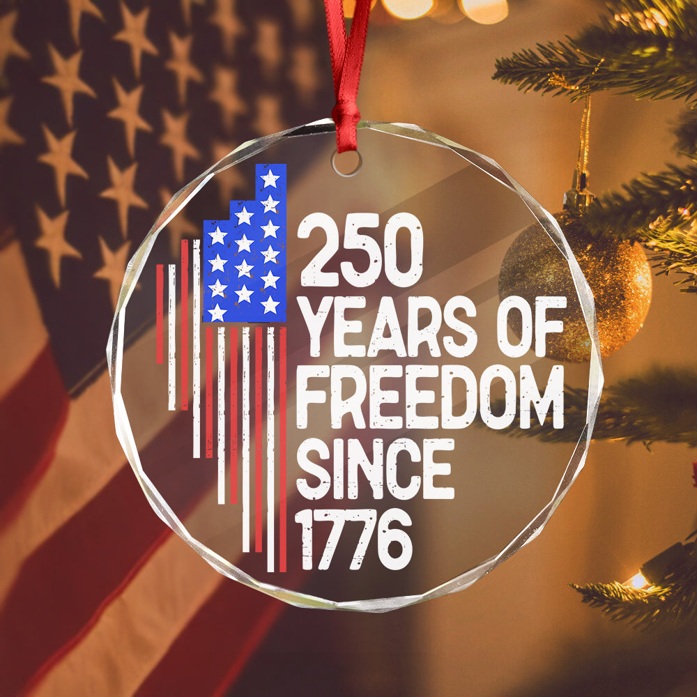 250 Years Of Freedom 250th Birthday America Flag 4th Of July Glass Ornament HO82 894806