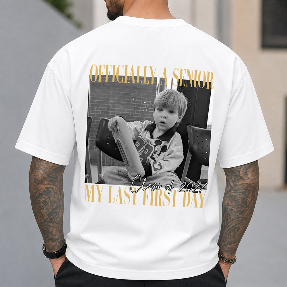 Personalized Vintage Photo Officially A Senior My Last First Day Back Comfort Shirt HA75 922038