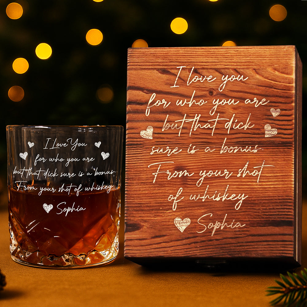 I Love You For Who You Are Couple Personalized Engraved Whiskey Glass Set with Wooden Box HA75 898038