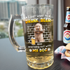 I Just Want To Drink Beer With My Dogs - Custom Photo Glass Beer Mug Funny Gift for Dog Lovers CH07 895566