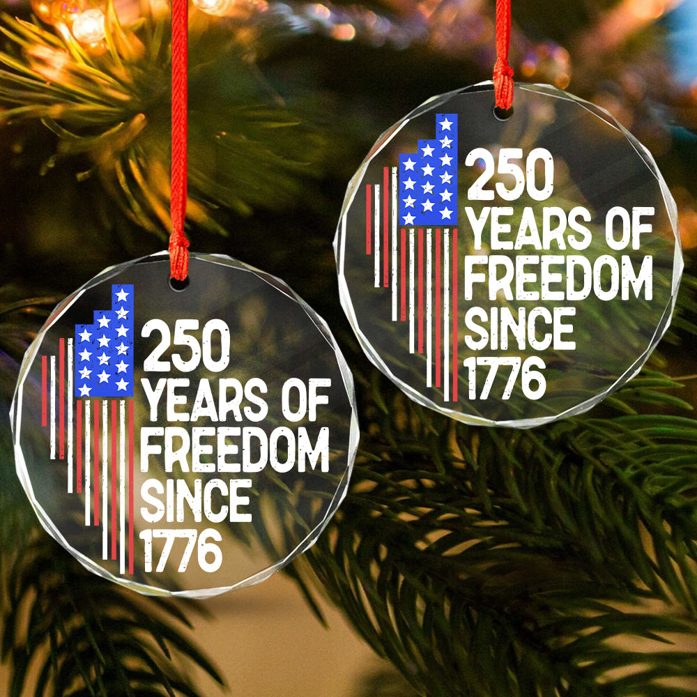 250 Years Of Freedom 250th Birthday America Flag 4th Of July Glass Ornament HO82 894806