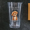 Custom Photo Dear Mom Forget Mother's Day We Woof You Everyday Dog Print Beer Glass HA75 892062