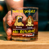 Personalized We're Yours No Returns Or Refunds Rock Glass For Dog Lovers TH10 892673