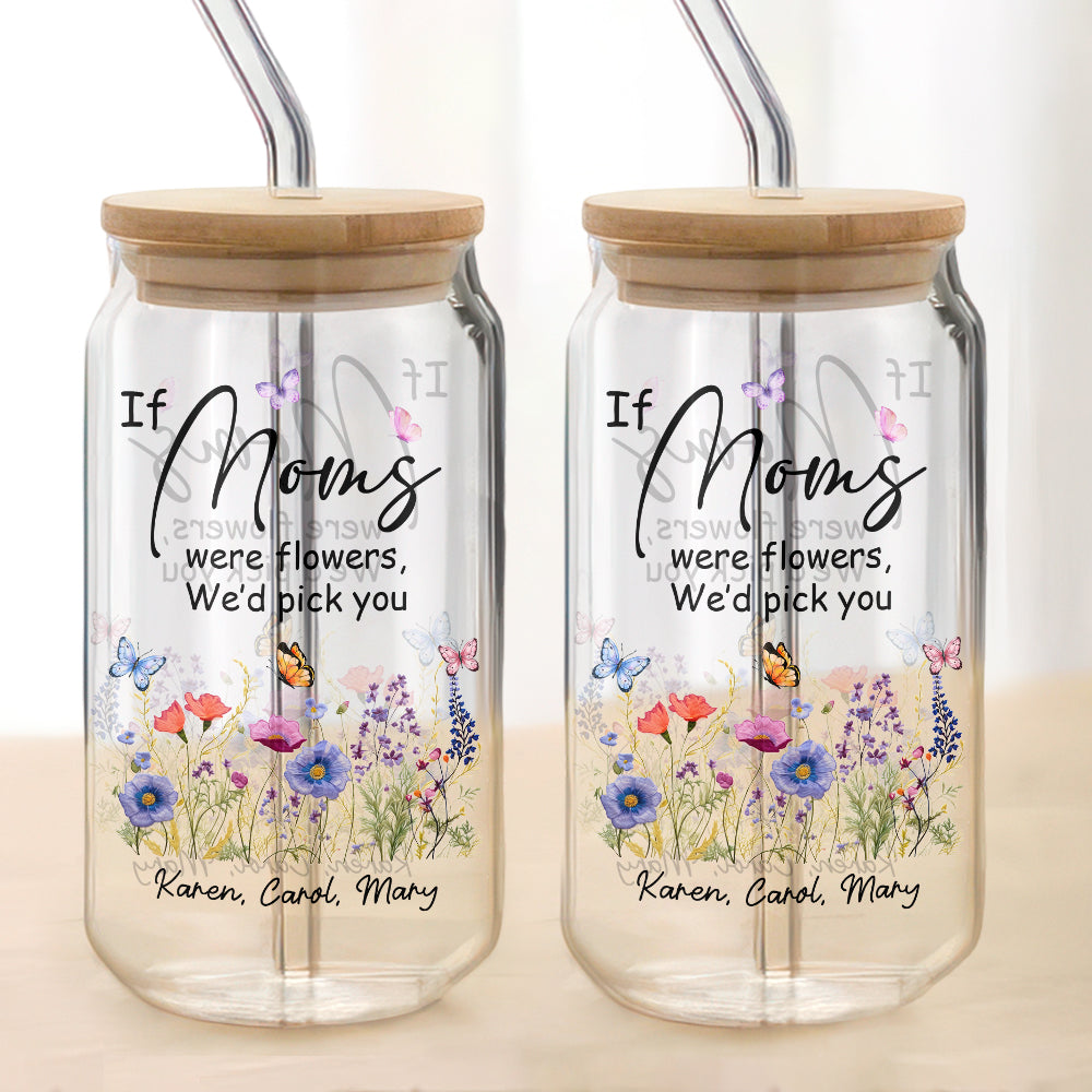 Personalized If Grandmas Were Flowers I'd Pick You Mother's Day Glass Can With Lid LM32 893295