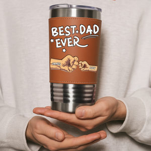 Best Dad Ever Leather Tumbler Gift For Dad TH10 894053