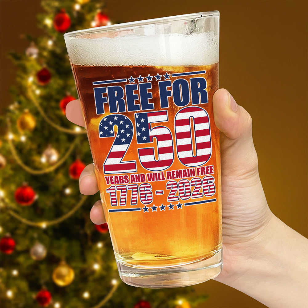 Free For America 250 Years Print Beer Glass TH10 894595