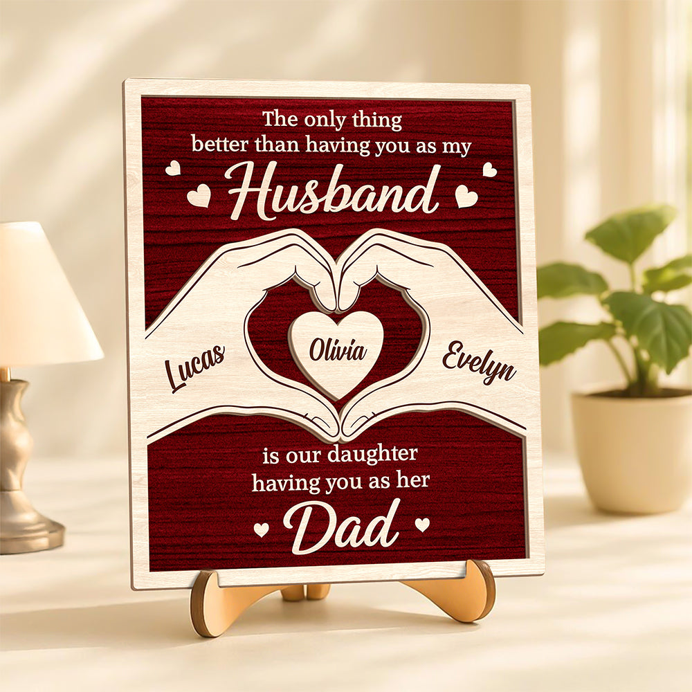 Custom Kids Names Our Kids Having You as Their Dad Is the Best Gift 2-Layered Wooden Plaque With Stand HA75 921422