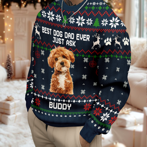 Custom Photo Best Dog Dad, Dog Mom Ever Just Ask Christmas Ugly Sweater TH10 896077