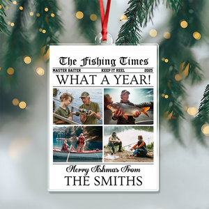 Custom Photo What A Year Acrylic Ornament Christmas Gift For Fishing Lovers HO82 894684