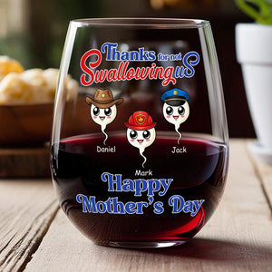 Personalized Thank For Not Swallowing Us Mom Wine Glass LM32 893281