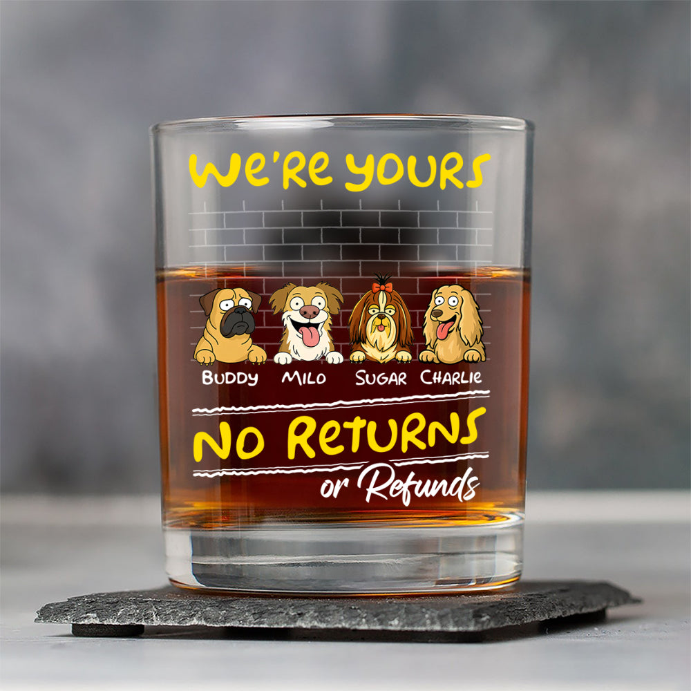 Personalized We're Yours No Returns Or Refunds Rock Glass For Dog Lovers TH10 892673