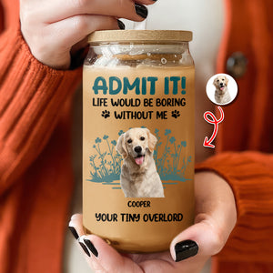 Custom Photo Admit It - Personalized Glass Can With Lid HO82 894670