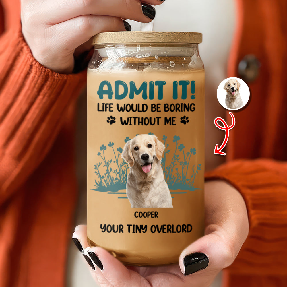 Custom Photo Admit It - Personalized Glass Can With Lid HO82 894670