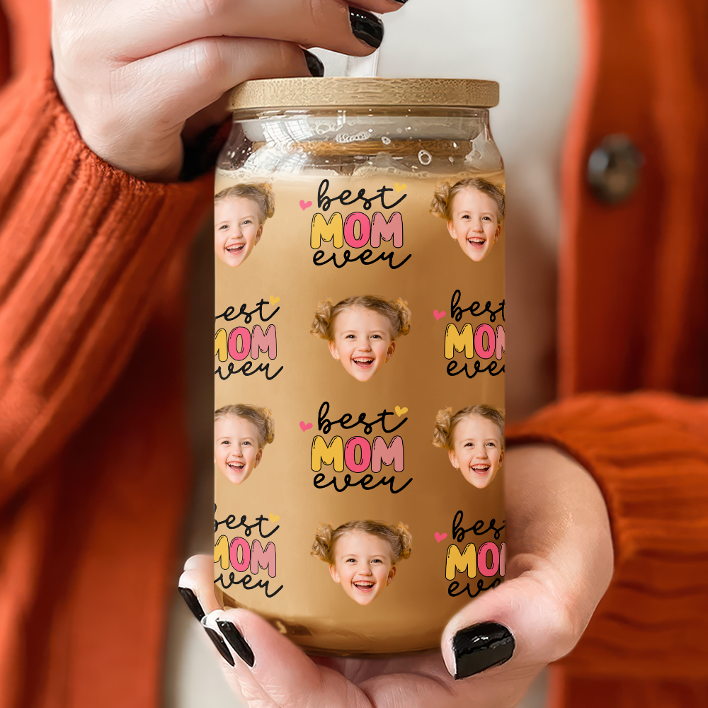 Custom Photo Best Mom Ever Glass Can With Lid Gift For Mom TH10 898789