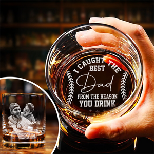 Custom Photo I Got The Best Dad Whiskey Glass For Dad TH10 892921