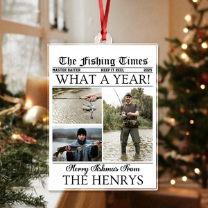 Custom Photo What A Year Acrylic Ornament Christmas Gift For Fishing Lovers HO82 894684