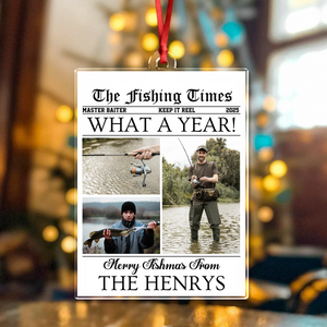 Custom Photo What A Year Acrylic Ornament Christmas Gift For Fishing Lovers HO82 894684