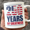 250 Years of Greatness USA Flag Patriotic 1776-2026 Anniversary White Mug LM32 895231