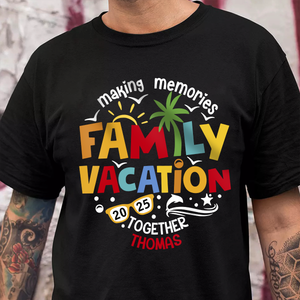 Personalized Family Vacation 2025 Making Memories Together Dark Shirt LM32 893811