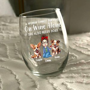 A Woman Cannot Survive On Wine Alone Dog Mom - Personalized Wine Glass CH07 895512