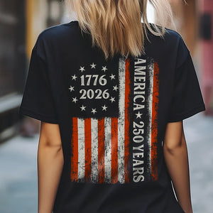 250 Years America Flag 250th Birthday 1776-2026 Dark Shirt HO82 894782