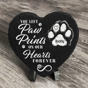 You Left Paw Prints On Our Hearts Forever Personalized Dog Memorial Heart Shaped Stone CH07 896522
