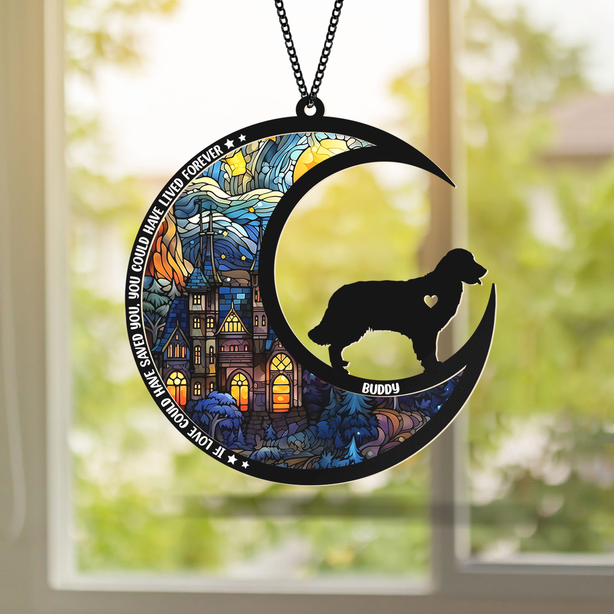 If Love Could Have Saved You, You Could Lived Forever Personalized Dog Loss Suncatcher Memorial CH07 896170