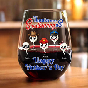 Personalized Thank For Not Swallowing Us Mom Wine Glass LM32 893281