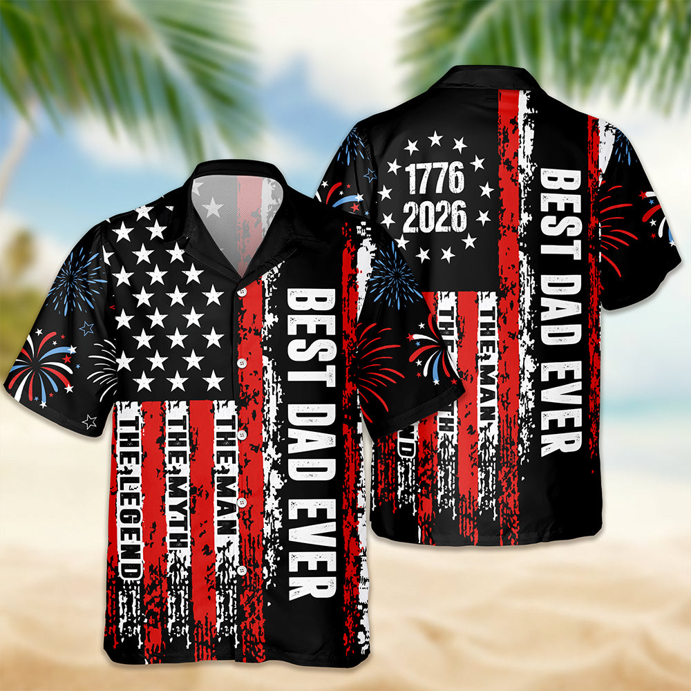 Personalized Best Dad Ever Patriotic 1776-2026 Hawaii Shirt LM32 668911